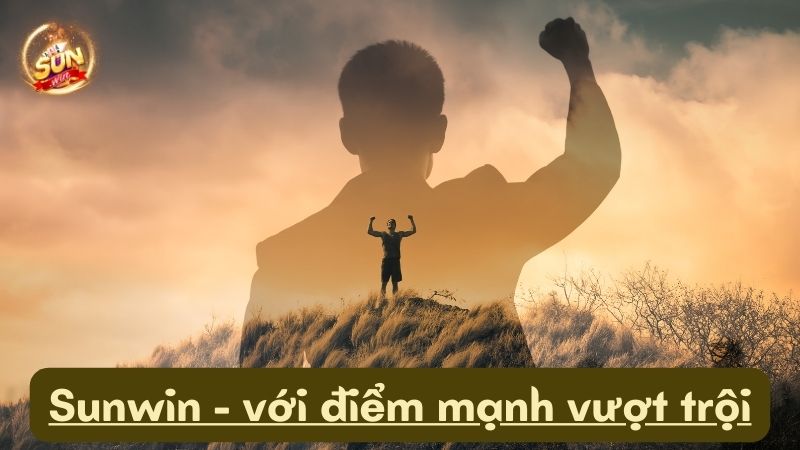 Sunwin - Điểm Mạnh Vượt Trội So Với Các Cổng Game Khác
