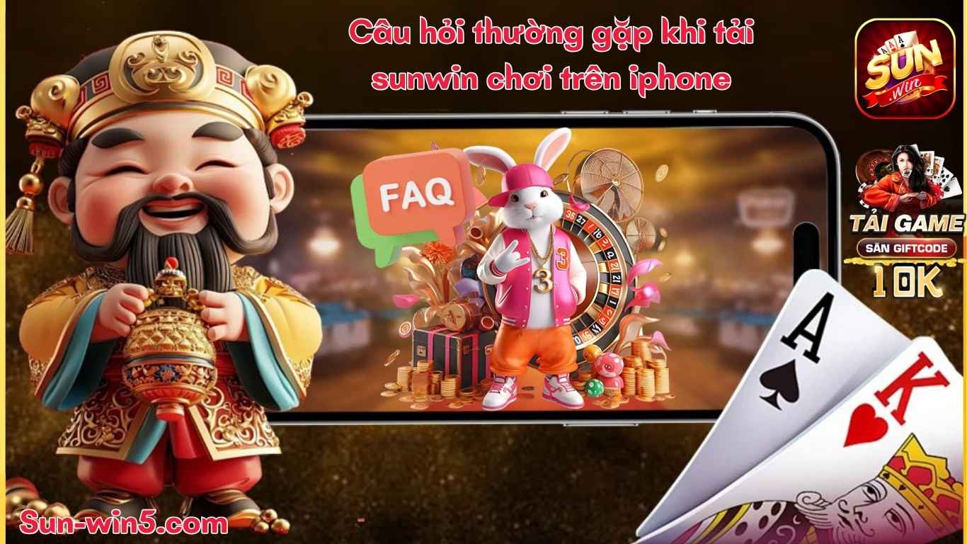 Câu hỏi thường gặp khi tải sunwin chơi trên iphone