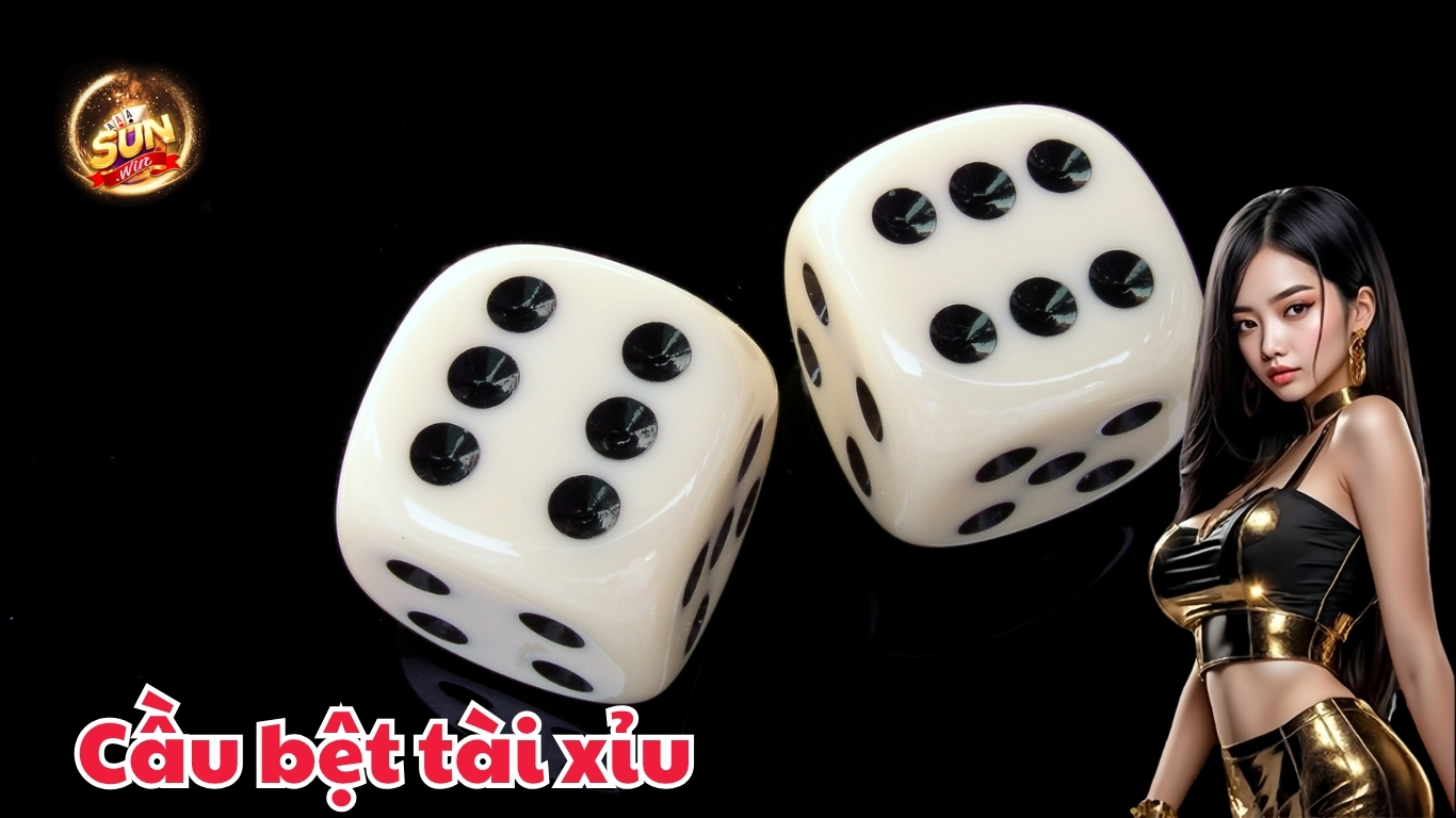 Thủ thuật soi cầu bệt tài xỉu tăng tỷ lệ thắng tới 99%